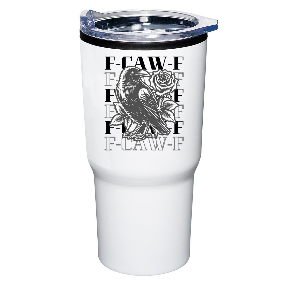 Funny F-Caw-F Crow Black Crow, F-Caw-F Black Bird Tumbler