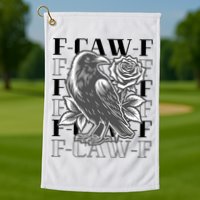 Funny F-Caw-F Crow Black Crow, F-Caw-F Black Bird Golf Towel