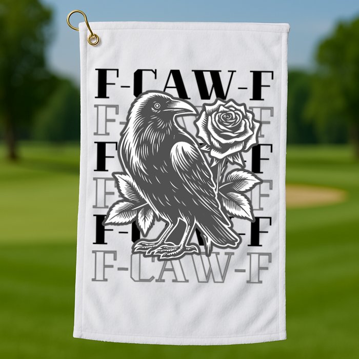 Funny F-Caw-F Crow Black Crow, F-Caw-F Black Bird Golf Towel