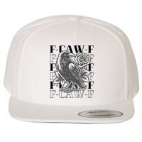 Funny F-Caw-F Crow Black Crow, F-Caw-F Black Bird Wool Snapback Cap