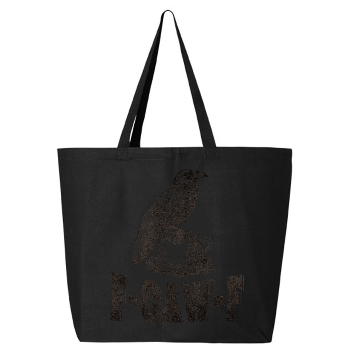 Funny F-CAW-F Crow Coffee Adult Humor Graphic 25L Jumbo Tote