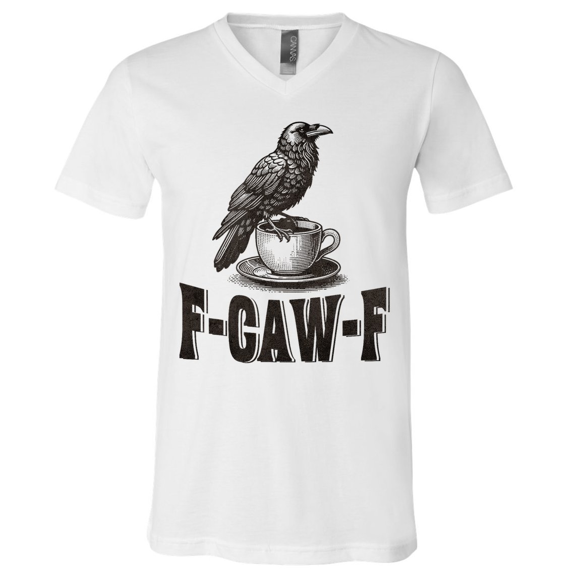 Funny F-CAW-F Crow Coffee Adult Humor Graphic V-Neck T-Shirt