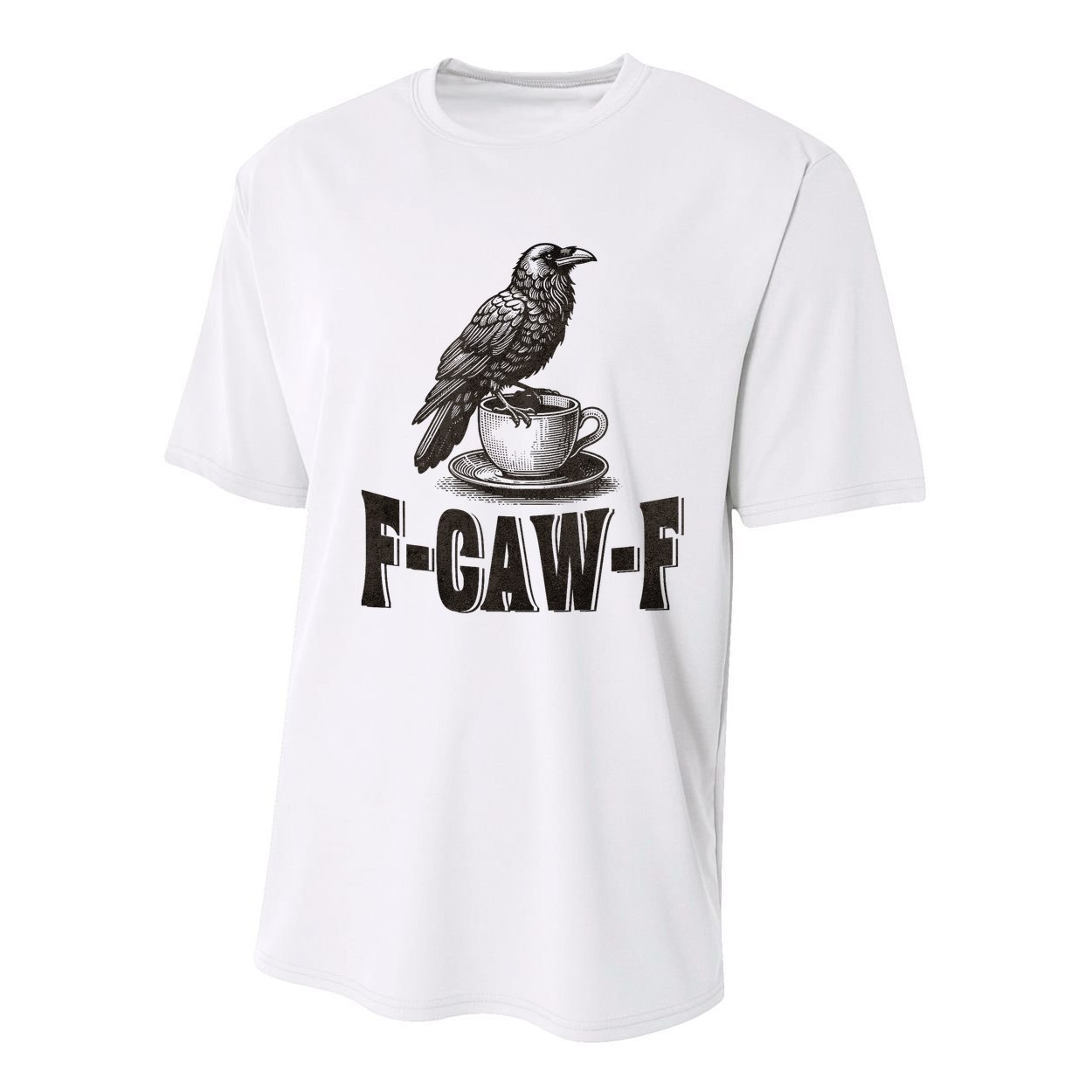 Funny F-CAW-F Crow Coffee Adult Humor Graphic Youth Performance Sprint T-Shirt
