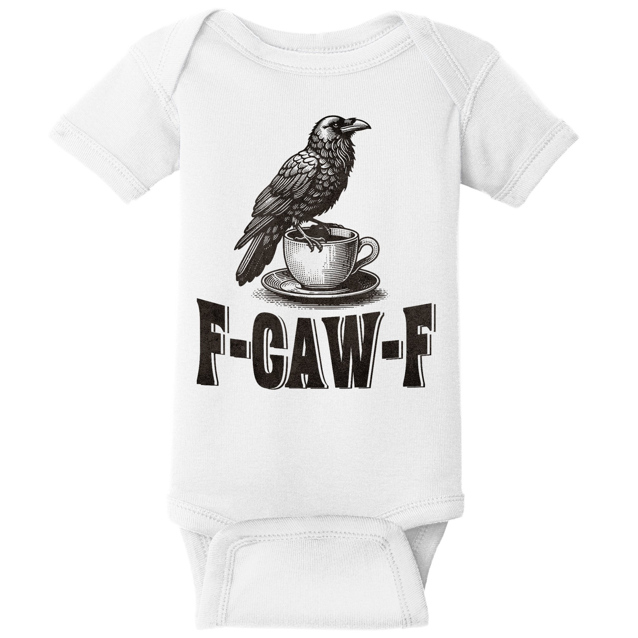 Funny F-CAW-F Crow Coffee Adult Humor Graphic Baby Bodysuit