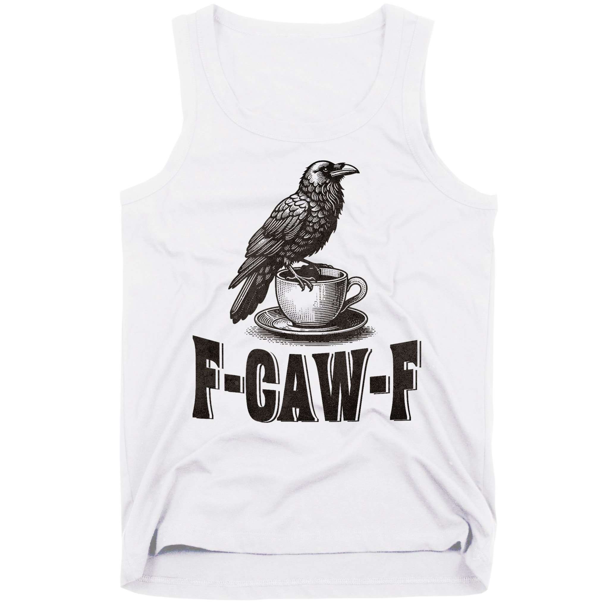Funny F-CAW-F Crow Coffee Adult Humor Graphic Tank Top