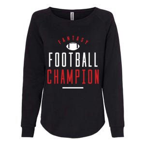 Fantasy Football Champion Winner League Draft Team Gift Womens California Wash Sweatshirt