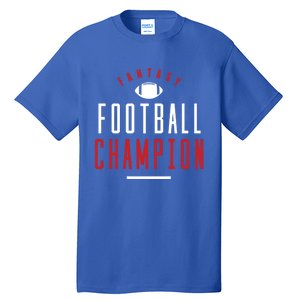 Fantasy Football Champion Winner League Draft Team Gift Tall T-Shirt