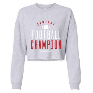 Fantasy Football Champion Winner League Draft Team Gift Cropped Pullover Crew