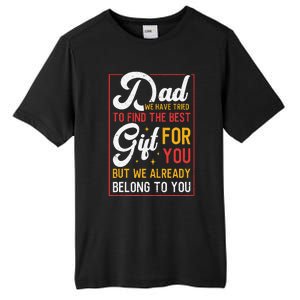 Funny Fathers Day Dad Proud Father From Daughter Son Tall Fusion ChromaSoft Performance T-Shirt