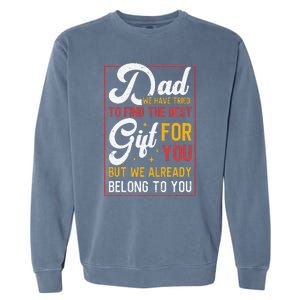 Funny Fathers Day Dad Proud Father From Daughter Son Garment-Dyed Sweatshirt