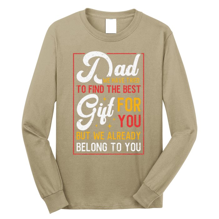 Funny Fathers Day Dad Proud Father From Daughter Son Long Sleeve Shirt