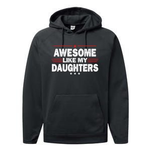 Funny FatherS Day Awesome Like My Daughters Family Lovers Performance Fleece Hoodie