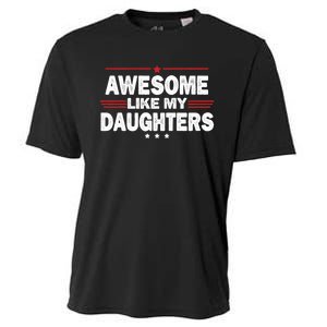 Funny FatherS Day Awesome Like My Daughters Family Lovers Cooling Performance Crew T-Shirt