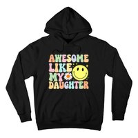 Funny FatherS Day Awesome Like My Daughter Retro Groovy Dad Hoodie