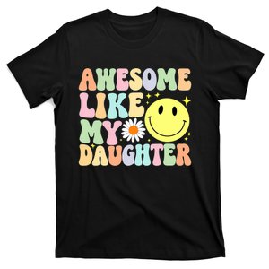 Funny FatherS Day Awesome Like My Daughter Retro Groovy Dad T-Shirt