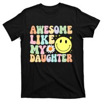 Funny FatherS Day Awesome Like My Daughter Retro Groovy Dad T-Shirt