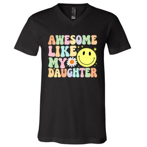 Funny FatherS Day Awesome Like My Daughter Retro Groovy Dad V-Neck T-Shirt