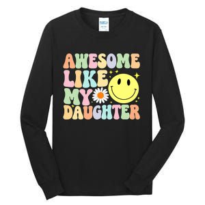 Funny FatherS Day Awesome Like My Daughter Retro Groovy Dad Tall Long Sleeve T-Shirt