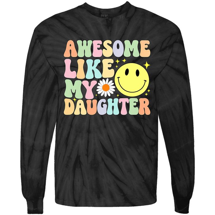 Funny FatherS Day Awesome Like My Daughter Retro Groovy Dad Tie-Dye Long Sleeve Shirt