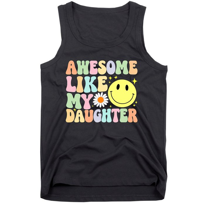 Funny FatherS Day Awesome Like My Daughter Retro Groovy Dad Tank Top