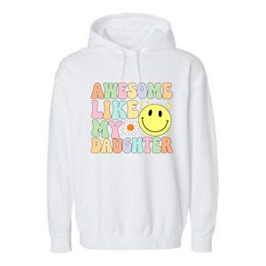 Funny FatherS Day Awesome Like My Daughter Retro Groovy Dad Garment-Dyed Fleece Hoodie