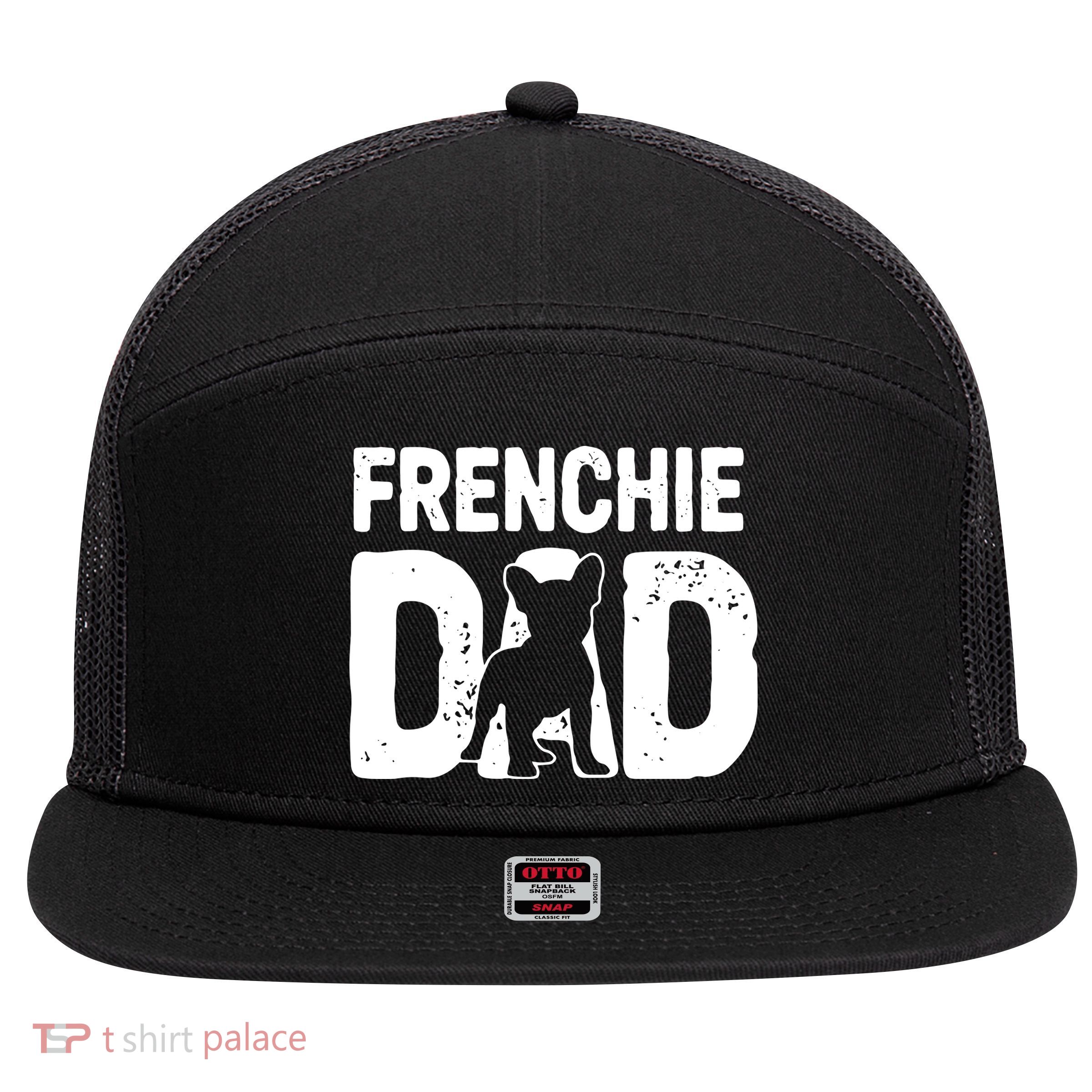 Funny Frenchie Dad Dog Lover French Bulldog Father Dog Owner 7 Panel Mesh Trucker Snapback Hat