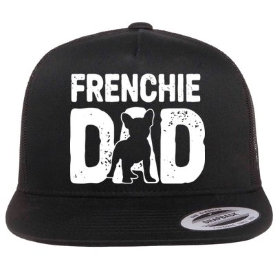 Funny Frenchie Dad Dog Lover French Bulldog Father Dog Owner Flatbill Hat