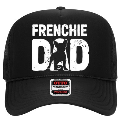 Funny Frenchie Dad Dog Lover French Bulldog Father Dog Owner Trucker Hat