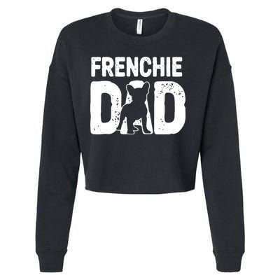 Funny Frenchie Dad Dog Lover French Bulldog Father Dog Owner Cropped Pullover Crew