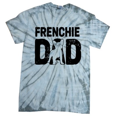 Funny Frenchie Dad Dog Lover French Bulldog Father Dog Owner Tie-Dye T-Shirt