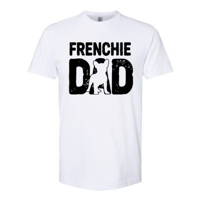 Funny Frenchie Dad Dog Lover French Bulldog Father Dog Owner Softstyle CVC T-Shirt