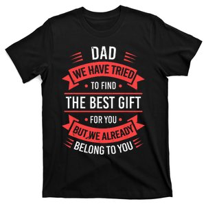 Funny Fathers Day For Dad From Daughters Fathers Day T-Shirt