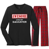 Funny Fathers Day Awesome Like My Daughter Proud Dad Women's Long Sleeve Flannel Pajama Set 