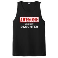 Funny Fathers Day Awesome Like My Daughter Proud Dad PosiCharge Competitor Tank