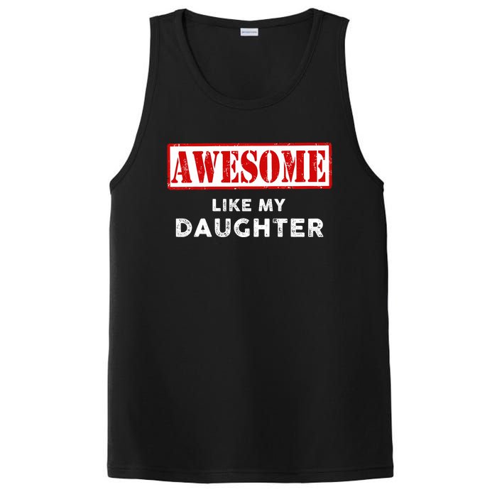 Funny Fathers Day Awesome Like My Daughter Proud Dad PosiCharge Competitor Tank