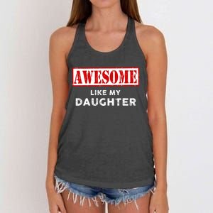 Funny Fathers Day Awesome Like My Daughter Proud Dad Women's Knotted Racerback Tank