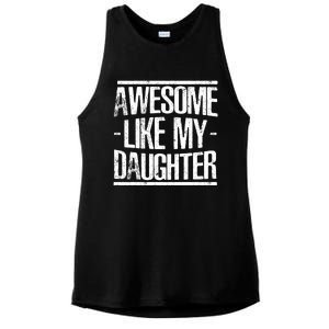 Funny FatherS Day Awesome Like My Daughter Ladies PosiCharge Tri-Blend Wicking Tank