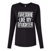 Funny FatherS Day Awesome Like My Daughter Womens Cotton Relaxed Long Sleeve T-Shirt