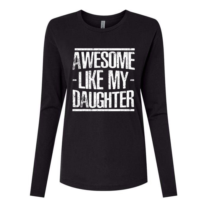 Funny FatherS Day Awesome Like My Daughter Womens Cotton Relaxed Long Sleeve T-Shirt