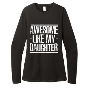 Funny FatherS Day Awesome Like My Daughter Womens CVC Long Sleeve Shirt