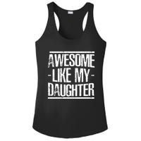 Funny FatherS Day Awesome Like My Daughter Ladies PosiCharge Competitor Racerback Tank