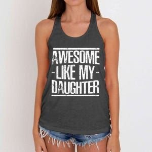 Funny FatherS Day Awesome Like My Daughter Women's Knotted Racerback Tank