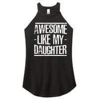 Funny FatherS Day Awesome Like My Daughter Women's Perfect Tri Rocker Tank