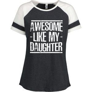 Funny FatherS Day Awesome Like My Daughter Enza Ladies Jersey Colorblock Tee