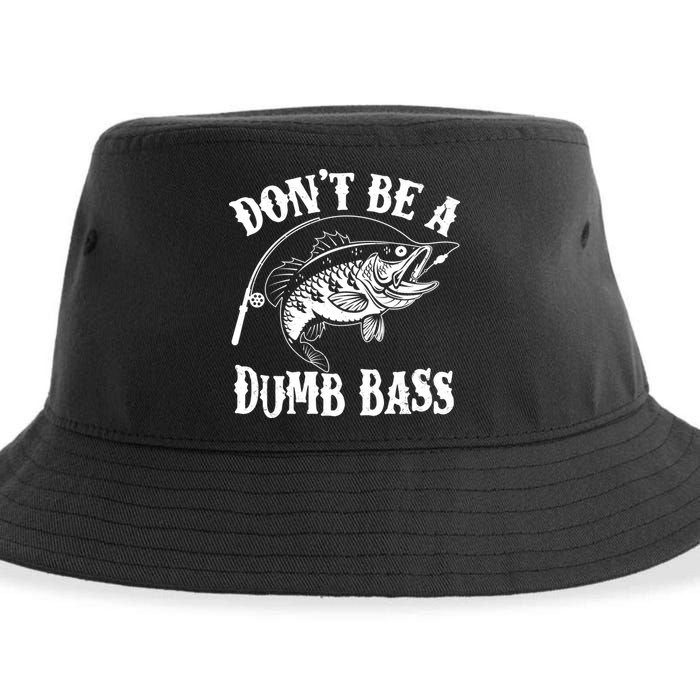 Funny Fishing Dont Be A Dumb Bass Sustainable Bucket Hat
