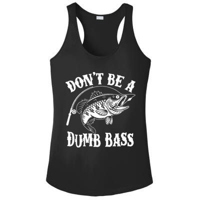 Funny Fishing Dont Be A Dumb Bass Ladies PosiCharge Competitor Racerback Tank