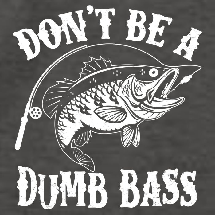 Funny Fishing Dont Be A Dumb Bass Vector Backpack