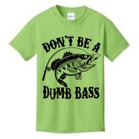 Funny Fishing Dont Be A Dumb Bass Kids T-Shirt