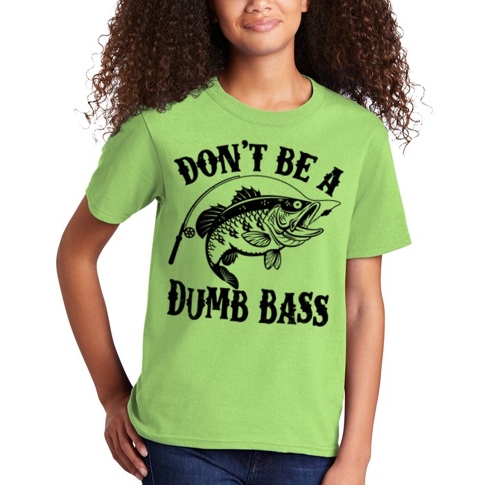 Funny Fishing Dont Be A Dumb Bass Kids T-Shirt