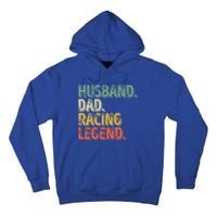 Funny Fathers Day Great Gift Husband Dad Racing Legend Gift Tall Hoodie